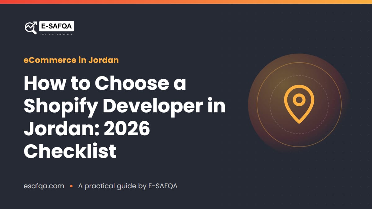 How to Choose a Shopify Developer in Jordan: 2026 Checklist