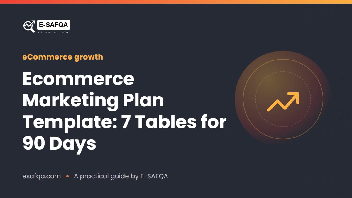 Ecommerce Marketing Plan Template: 7 Tables for 90 Days