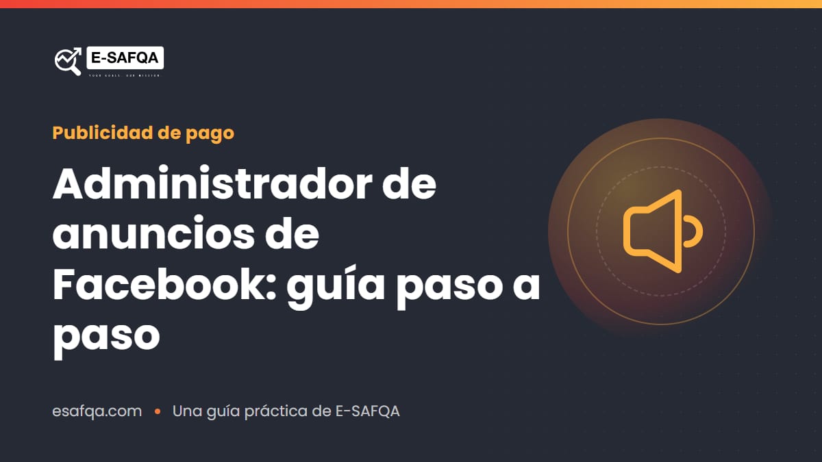 Administrador de anuncios de Facebook: guía paso a paso