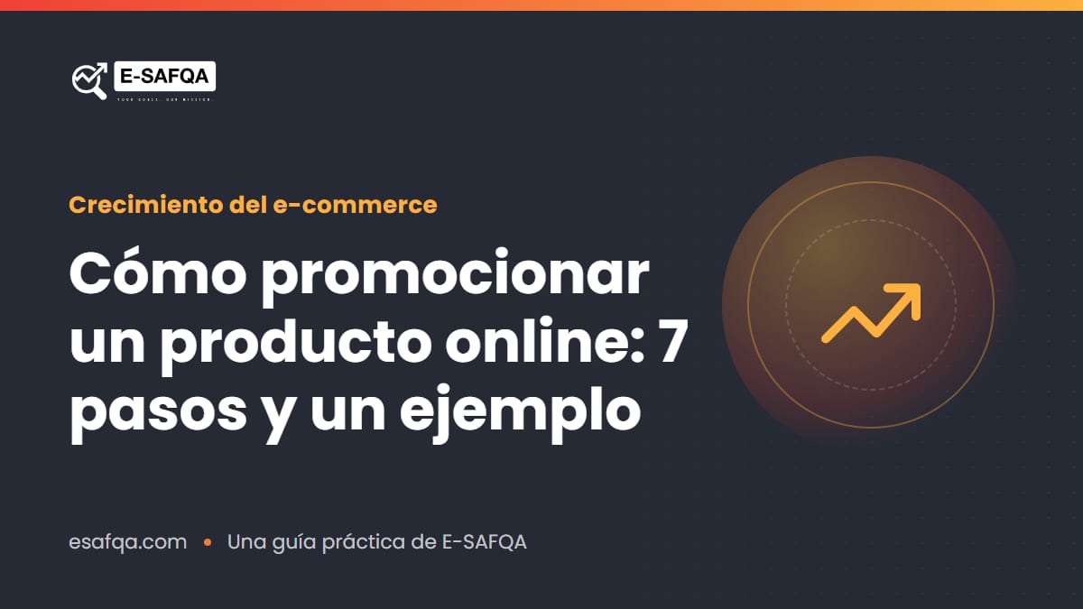 Cómo promocionar un producto online: 7 pasos y un ejemplo